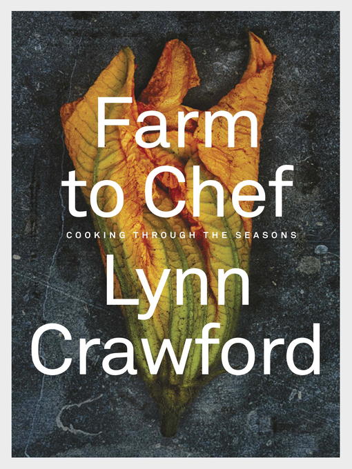 Title details for Farm to Chef by Lynn Crawford - Available